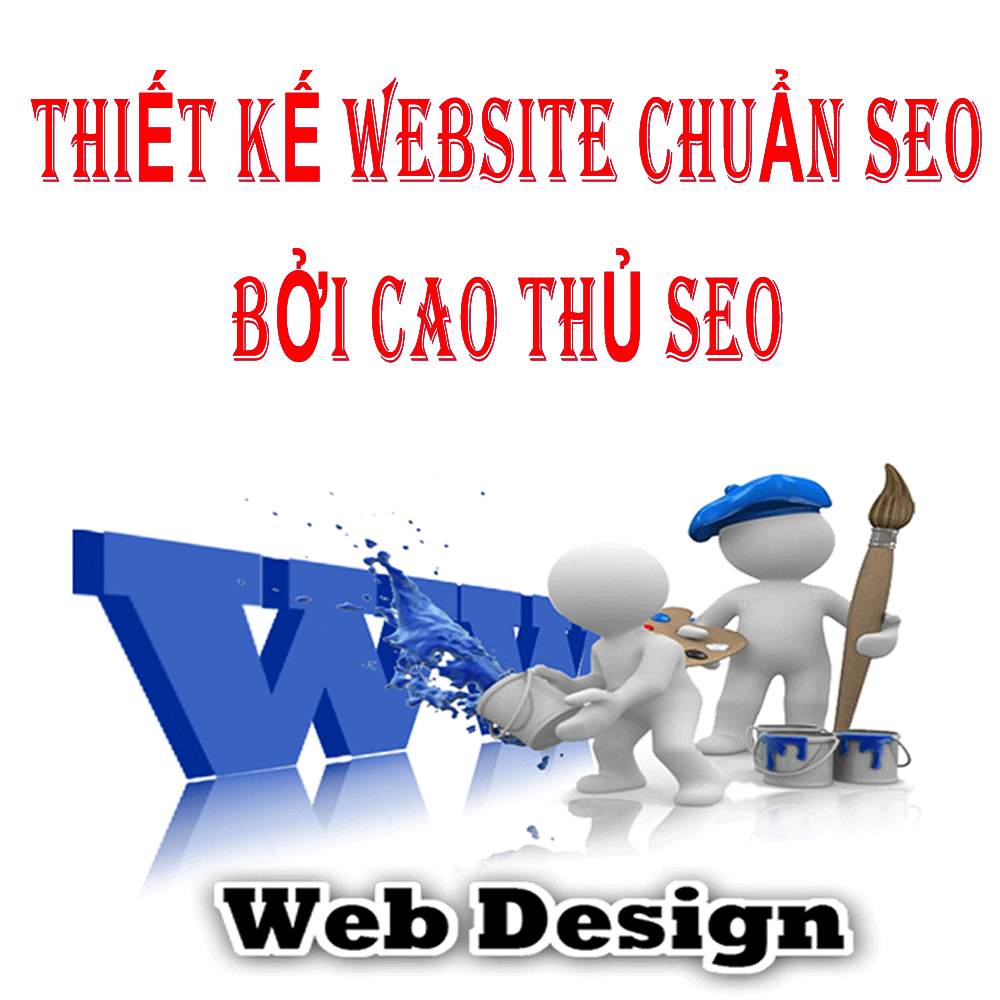Thiết kế website chuẩn seo bởi cao thủ seo