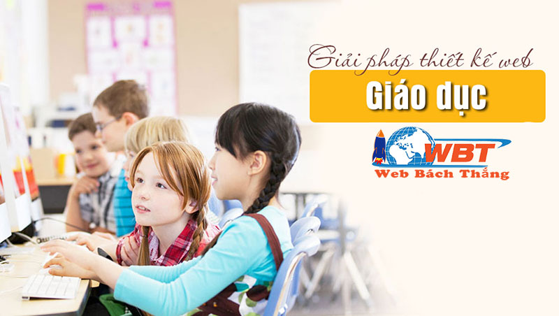 Thiết Kế Website Giáo Dục, Trường Học Giá Rẻ Uy Tín Chất Lượng