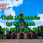 Thiết kế website tại Kon Tum giá cạnh tranh, giao diện chuyên nghiệp.