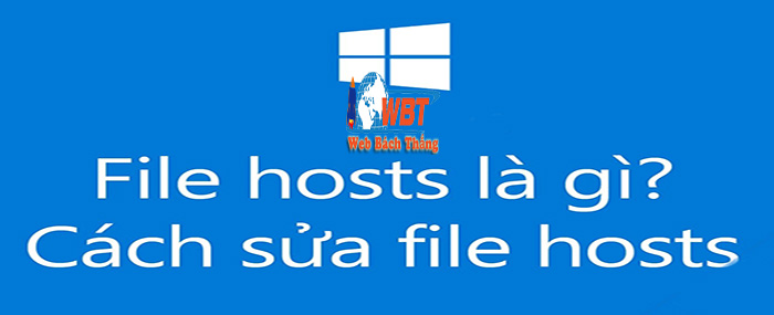 File Host Là Gì ? Cách Sửa Và Lưu File Host An Toàn Nhất