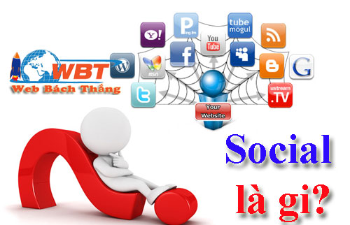 Social là gì? Social media marketing là gì? Social có tác dụng gì?