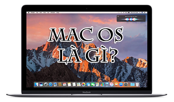 MAC OS là gì